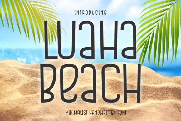 Luaha Beach: A Tropical Typeface for Digital Campaigns